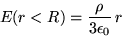 \begin{displaymath}E(r<R) = {\rho \over 3 \epsilon_0} \, r
\end{displaymath}