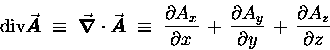 \begin{displaymath}\hbox{\rm div} \Vec{A} \; \equiv \; \Div{A}
\; \equiv \;
 . . . 
 . . . y \over \partial y}
\, + \, {\partial{A}_z \over \partial z}
\end{displaymath}