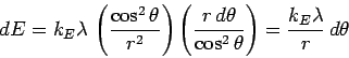 \begin{displaymath}
dE = k_E \lambda \, \left(\cos^2 \theta \over r^2 \right)
 . . . 
 . . . ver \cos^2 \theta \right)
= {k_E \lambda \over r} \, d\theta
\end{displaymath}