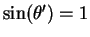 $\sin(\theta') = 1$