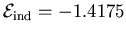 ${\cal E}_{\rm ind} = - 1.4175$