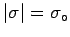 $\vert\sigma\vert = \sigma_\circ$