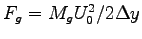 $F_g = M_g U_0^2/2\Delta y$