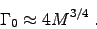 \begin{displaymath}\Gamma_0 \approx 4 M^{3/4} \; . \end{displaymath}