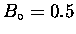 $B_\circ = 0.5$